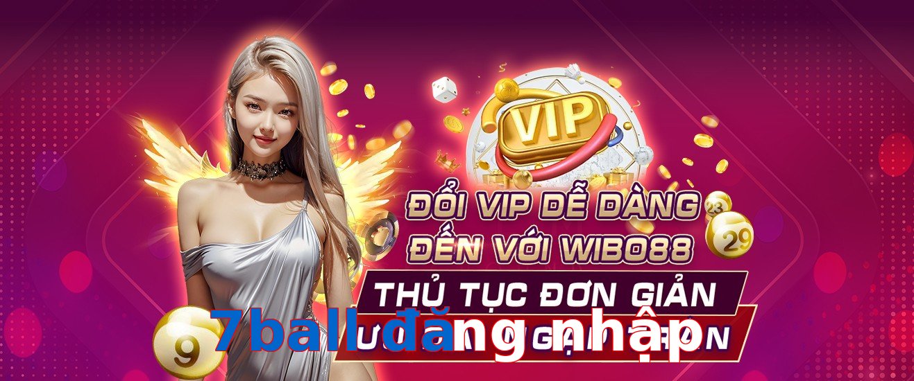 7ball đăng nhập