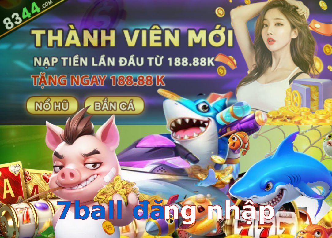 7ball đăng nhập